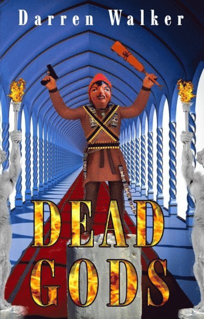 Darren Walker - Dead Gods, E-bok