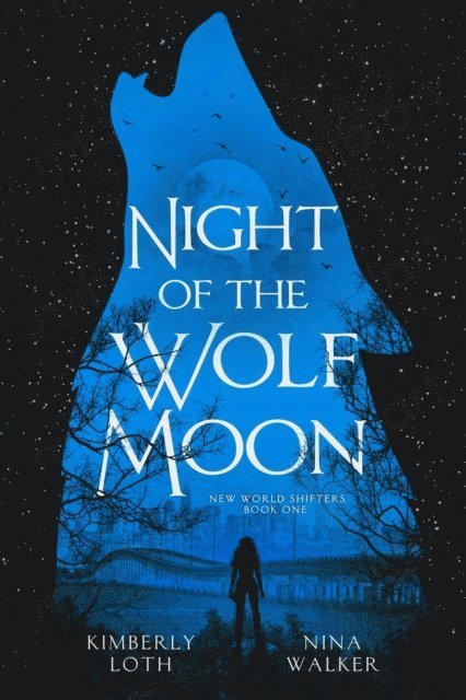 Nina Walker, Kimberly Loth - Night of the Wolf Moon, E-bok