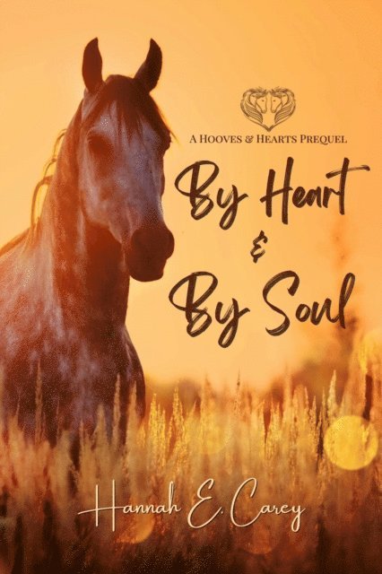 Hannah E Carey - By Heart & By Soul, E-bok