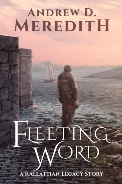 Andrew D Meredith - Fleeting Word, E-bok