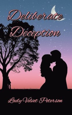 Lady Velvet Peterson - Deliberate Deception, Häftad