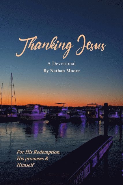 Nathan Moore - Thanking Jesus, E-bok