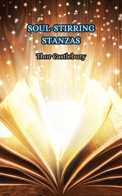 Thor Castlebury - Soul-Stirring Stanzas, E-bok. Tillgänglighet: Lägg i varukorg
