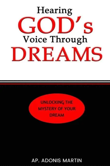 AP. ADONIS MARTIN - Hearing God's  Voice Through Dreams, E-bok. Tillgänglighet: Lägg i varukorg