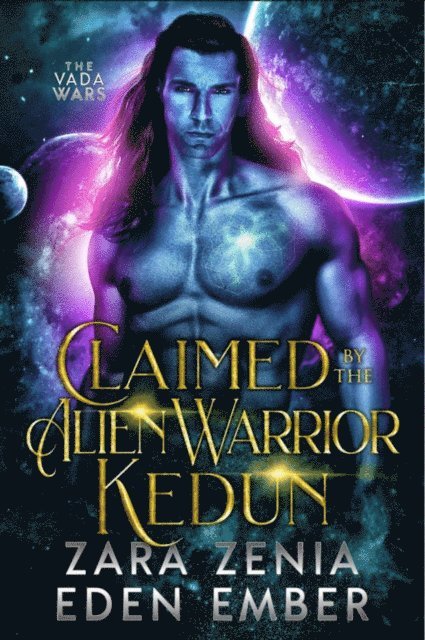 Eden Ember - Claimed By The Alien Warrior Kedun, E-bok