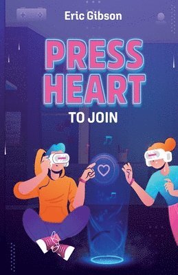 Eric Gibson - Press Heart to Join, Häftad