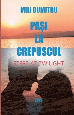 Mili Dumitru - Pași la crepuscul, Häftad