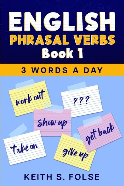 Keith Folse - English Phrasal Verbs Book 1, E-bok