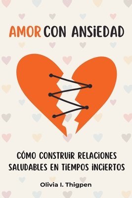 Olivia I Thigpen - Amor con ansiedad, Häftad