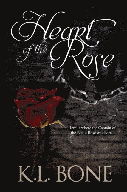 K.L. Bone - Heart of the Rose, E-bok. Tillgänglighet: Lägg i varukorg