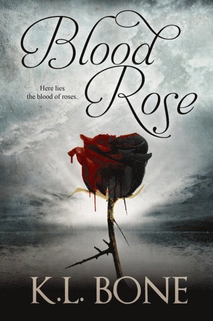 K.L. Bone - Blood Rose, E-bok. Tillgänglighet: Lägg i varukorg
