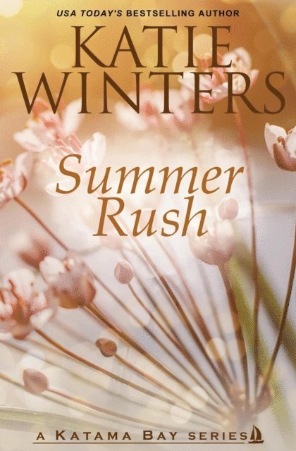Katie Winters - Summer Rush, E-bok