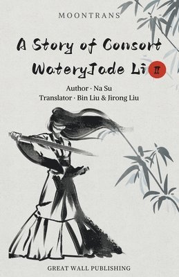 Na Su - Story of Consort WateryJade Li, Häftad