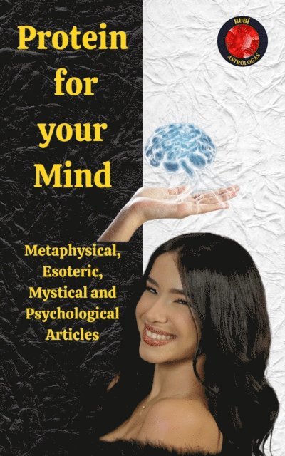 Angeline A. Rubi - Protein for Your Mind, E-bok