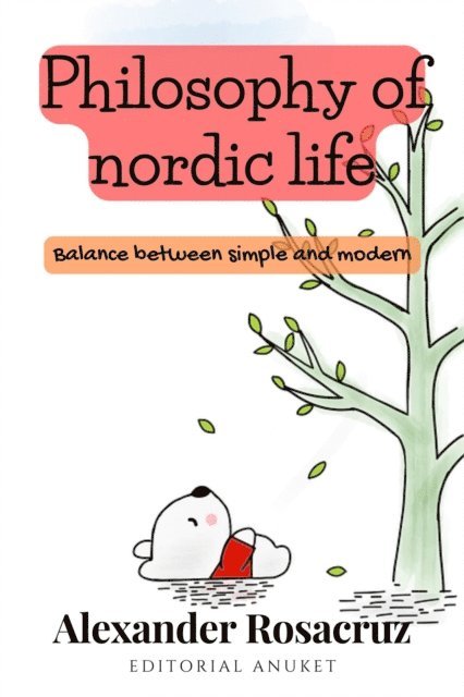 Alexander Rosacruz - Philosophy of Nordic Life, E-bok