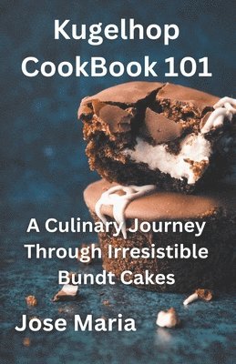 Jose Maria - Kugelhopf CookBook 101, Häftad