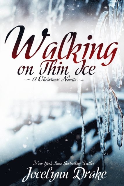Jocelynn Drake - Walking on Thin Ice, E-bok