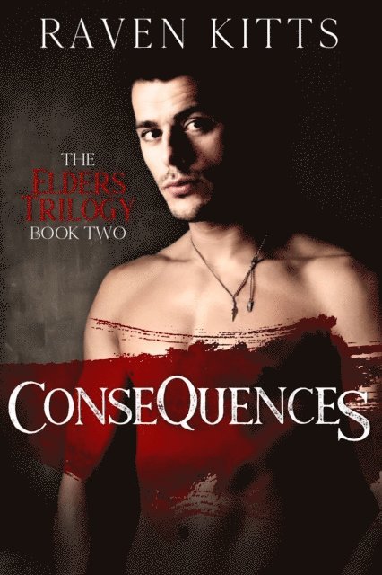 Raven Kitts - Consequences, E-bok