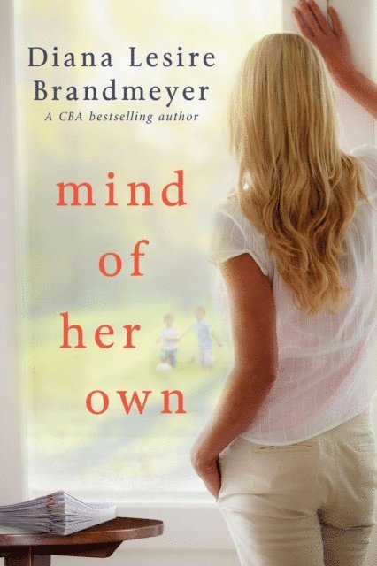 Diana Lesire Brandmeyer - Mind of Her Own, E-bok