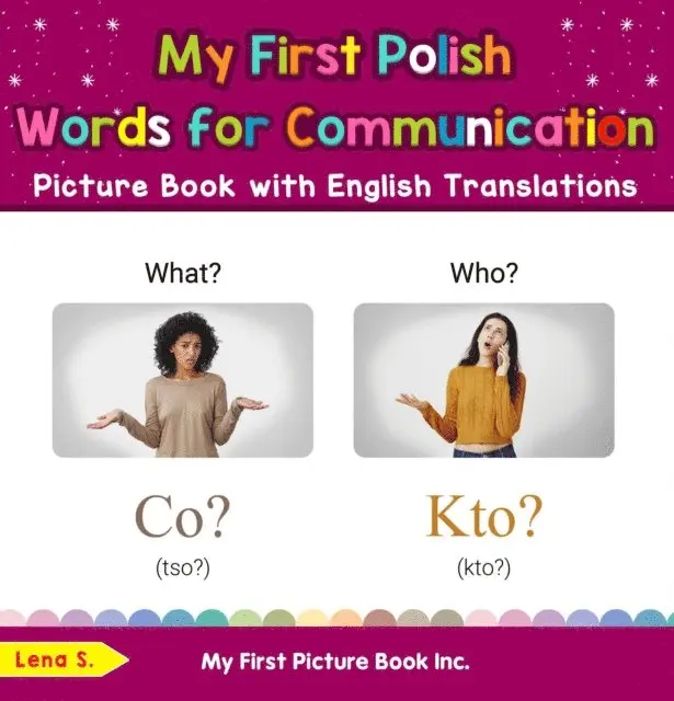 Lena S. - My First Polish Words for Communication Picture Book with English Translations, E-bok. Tillgänglighet: Lägg i varukorg