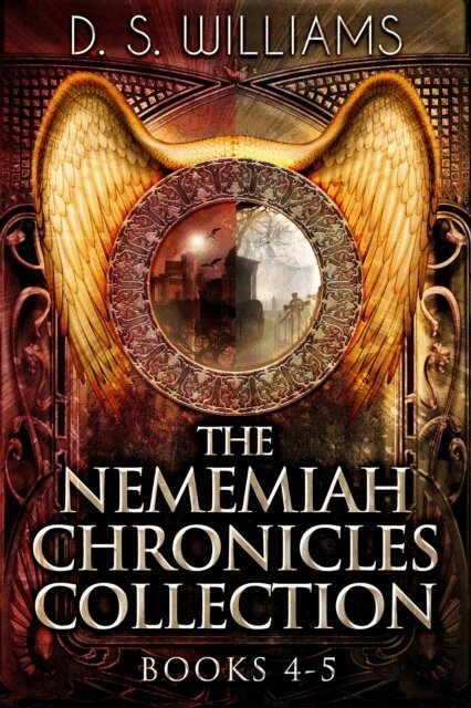 D.S. Williams - Nememiah Chronicles Collection - Books 4-5, E-bok