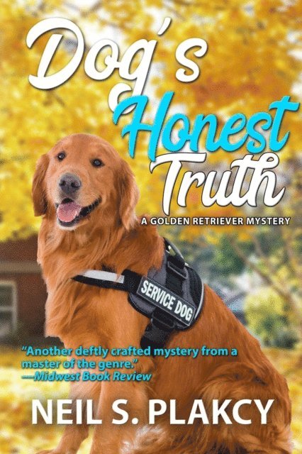 Neil Plakcy - Dog's Honest Truth (Golden Retriever Mysteries Book 14), E-bok
