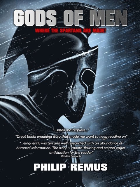 Philip Remus - Gods of Men, Where the Spartans are Made, E-bok