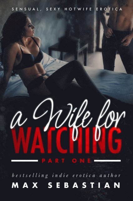 Max Sebastian - Wife For Watching, E-bok