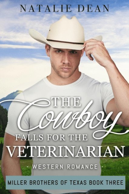 Natalie Dean - Cowboy Falls for the Veterinarian, E-bok