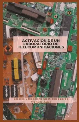 Sección U Ingeniería Electrón Aéreo - Activación de un Laboratorio de Telecomunicaciones, Häftad. Tillgänglighet: Lägg i varukorg