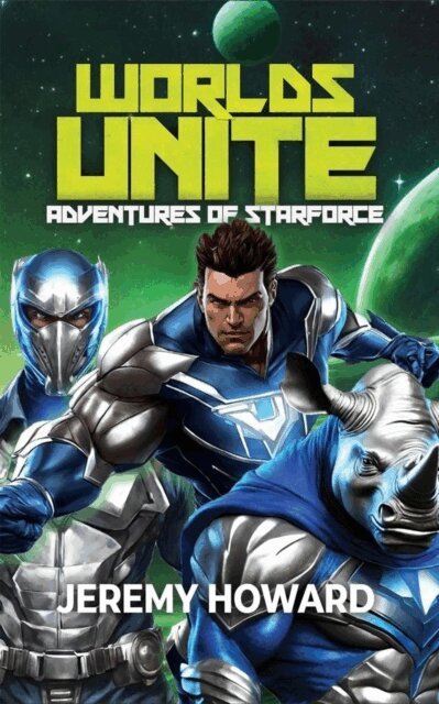 Jeremy Howard - Worlds Unite, E-bok