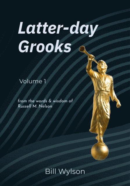 Bill Wylson - Latter-day Grooks, E-bok
