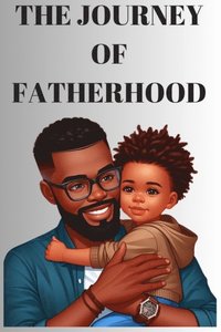 Journey Of Fatherhood