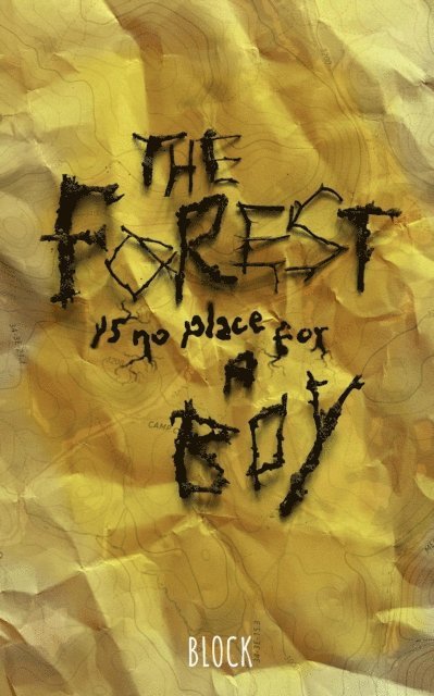 block - Forest is no Place for a Boy, E-bok