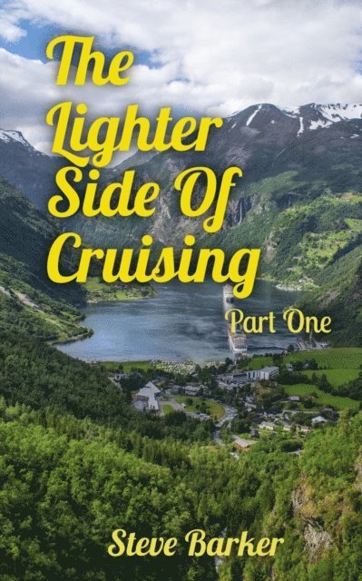 Stephen Barker - Lighter Side Of Cruising Part One, E-bok