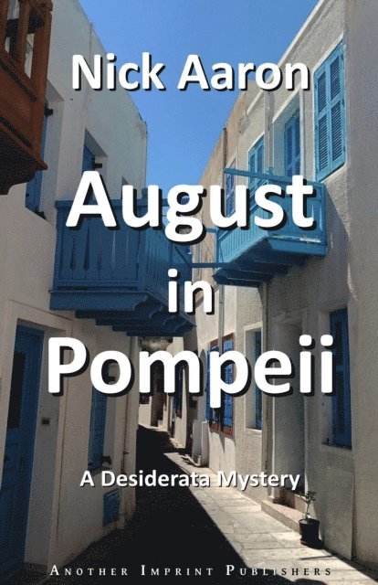 Nick Aaron - August in Pompeii (The Blind Sleuth Mysteries Book 17), E-bok