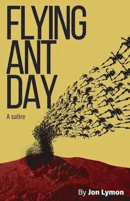 Jon Lymon - Flying Ant Day, Häftad. Tillgänglighet: Lägg i varukorg