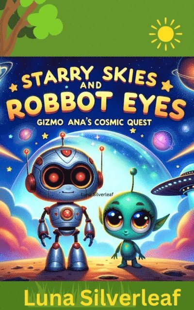 Orion Nova - Starry Skies and Robot Eyes, E-bok