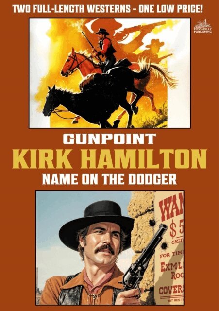 Kirk Hamilton - Gunpoint / Name on the Dodger, E-bok
