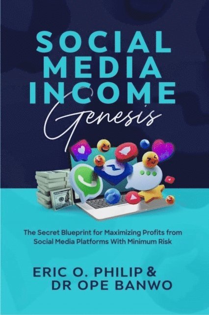 Dr. Ope Banwo - Social Media Income Genesis, E-bok. Tillgänglighet: Lägg i varukorg