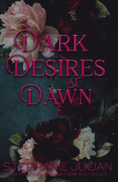 Stephanie Julian - Dark Desires at Dawn, E-bok