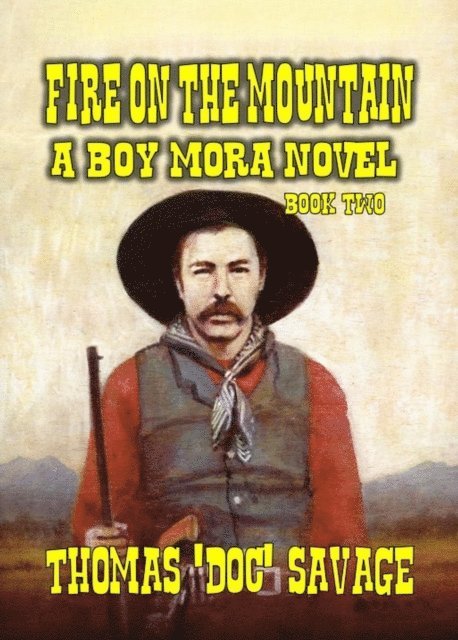 Thomas 'DOC' Savage - Fire on the Mountain, E-bok