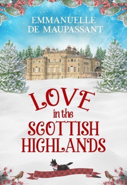 Emmanuelle de Maupassant - Love in the Scottish Highlands, E-bok