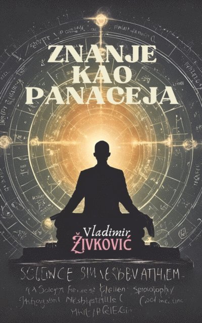 Vladimir Zivkovic - Znanje kao panaceja, E-bok