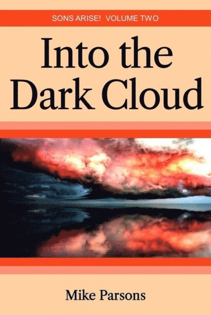 Mike Parsons - Into the Dark Cloud, E-bok