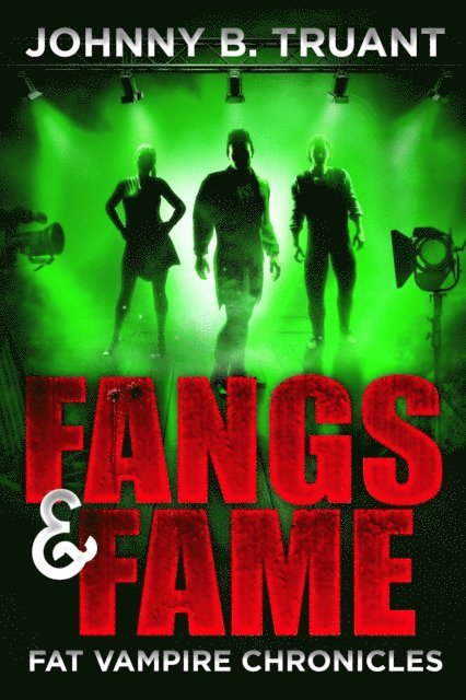 Johnny B. Truant - Fangs and Fame, E-bok