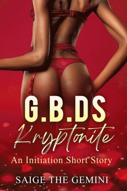 Saige the Gemini - G.B.D.S Kryptonite, E-bok