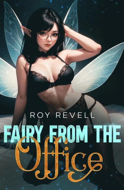 Roy Revell - Fairy from the Office, E-bok