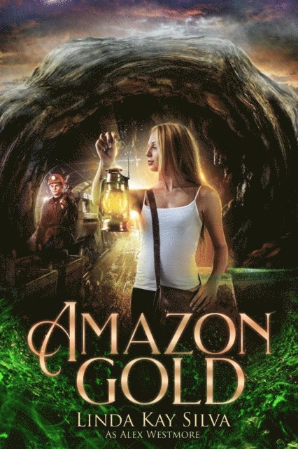Linda Kay Silva - Amazon Gold, E-bok