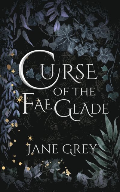 Jane Grey - Curse of the Fae Glade, E-bok